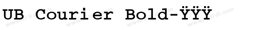 UB Courier Bold字体转换